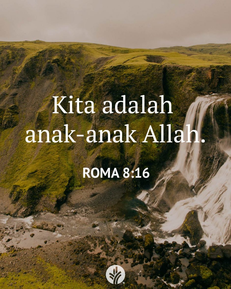 Kita adalah anak-anak Allah. (Roma 8:16) Kita adalah anak-anak Allah. (Roma 8:16)