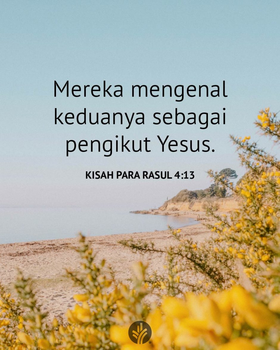 Mereka mengenal keduanya sebagai pengikut Yesus. (Kisah Para Rasul 4:13) Mereka mengenal keduanya sebagai pengikut Yesus. (Kisah Para Rasul 4:13)