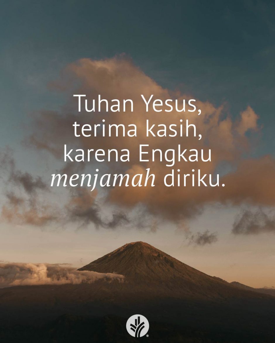 Tuhan Yesus, terima kasih, karena Engkau telah menjamah diriku. Tuhan Yesus, terima kasih, karena Engkau telah menjamah diriku.