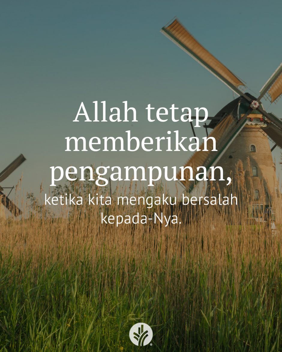 Allah tetap memberikan pengampunan, ketika kita mengaku bersalah kepada-Nya.