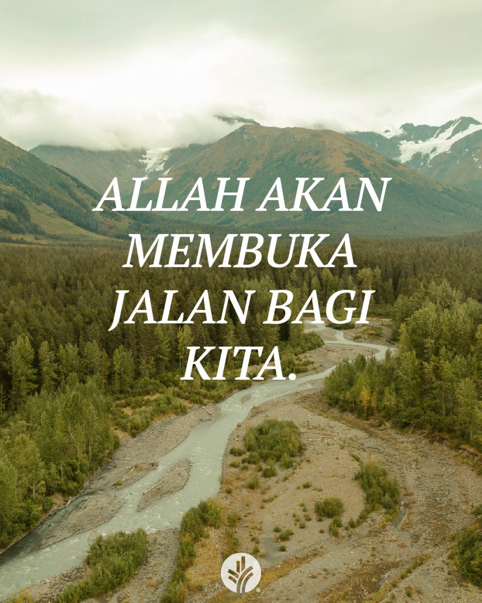 Allah akan membuka jalan bagi kita.