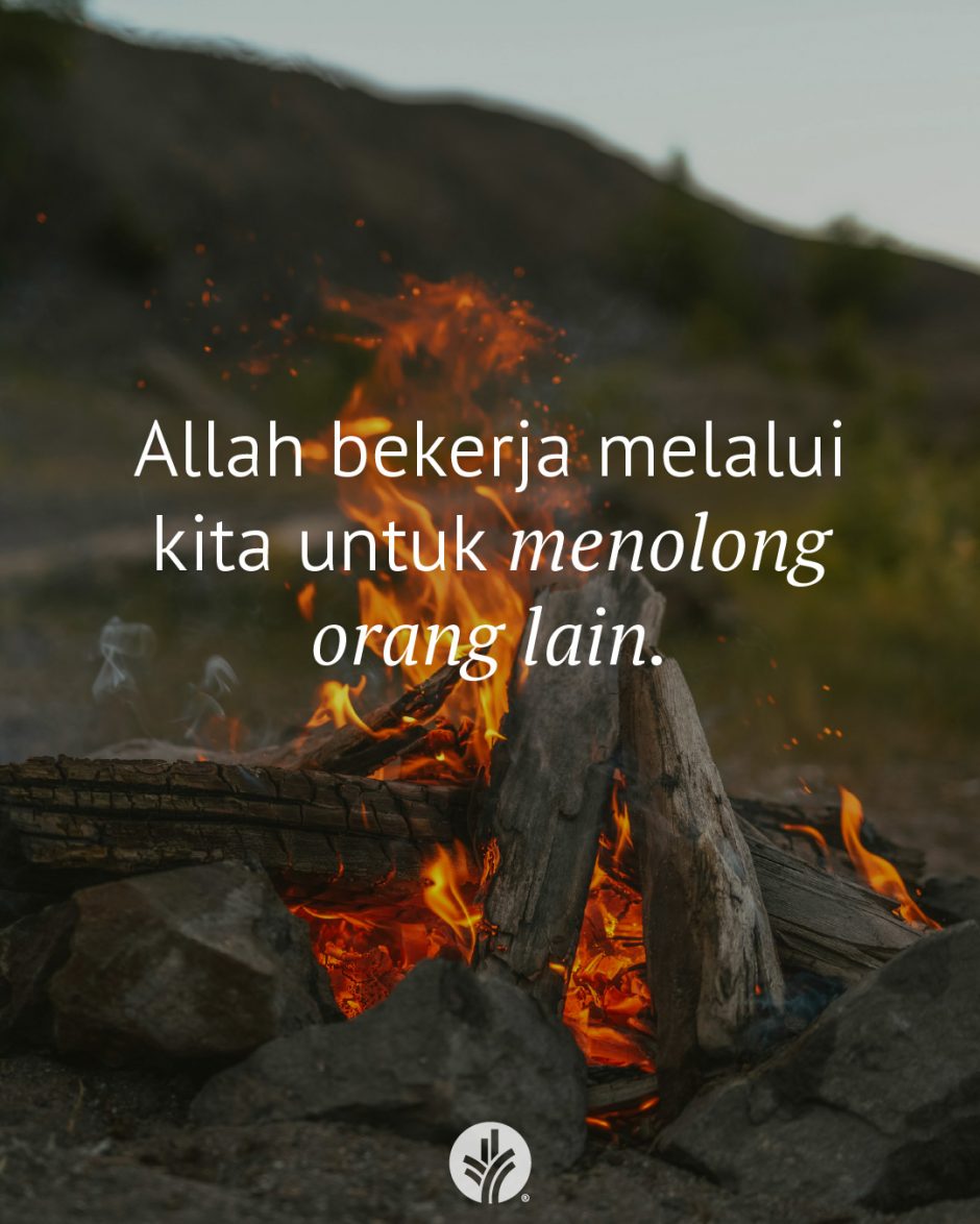 Allah bekerja melalui kita untuk menolong orang lain. Allah bekerja melalui kita untuk menolong orang lain.